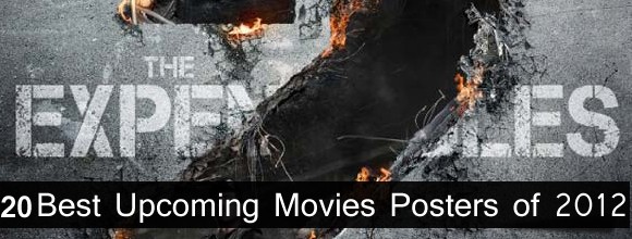 20 Best Upcoming Movies Poster of 2012