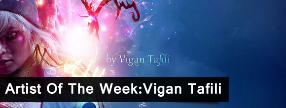 Artist Of The Week:Vigan Tafili