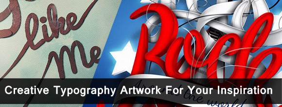 Creative Typography Artwork  For Your Inspiration