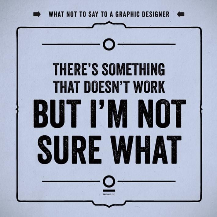 What_Not_To_Say_to_a_Graphic_Designer