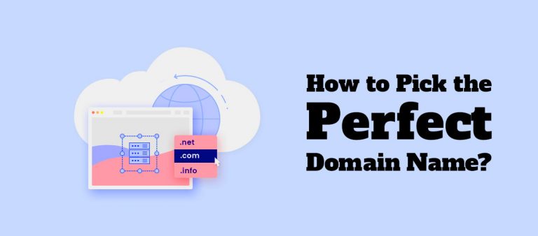 How to Pick the Perfect Domain Name