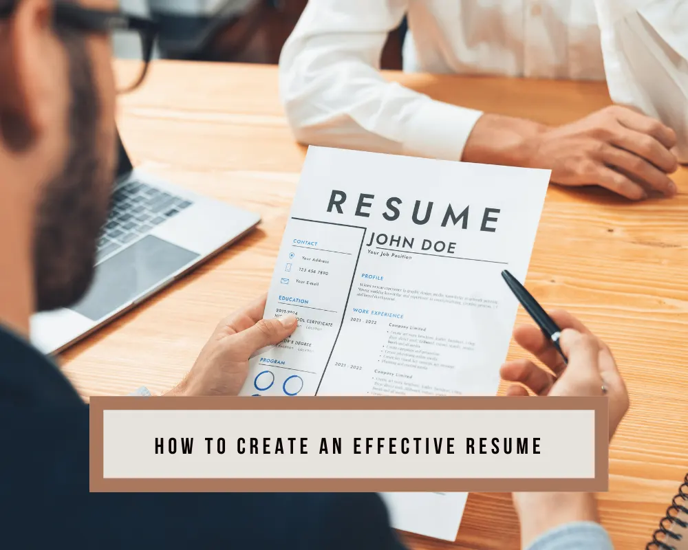 How to Create an Effective Resume
