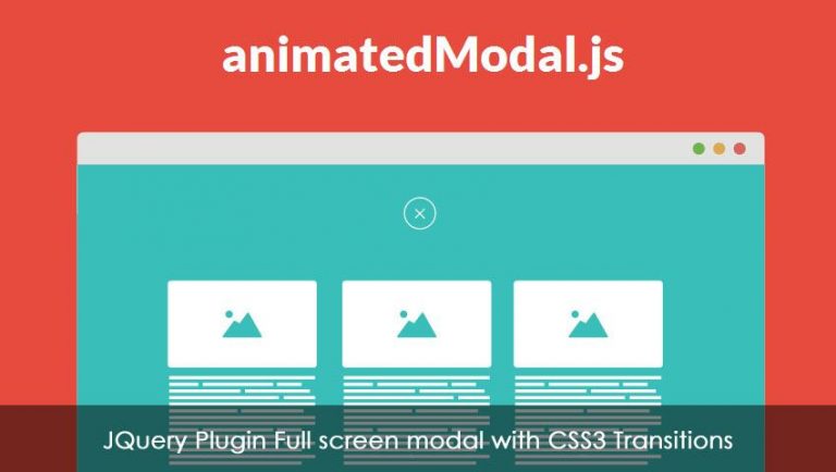 JQuery Plugin Full screen modal with CSS3 Transitions - Animated Modal.js