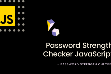 Password Strength Checker JavaScript